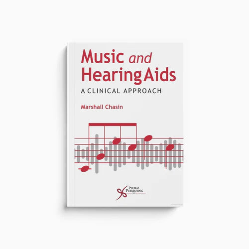 Book Review: Music and Hearing Aids; A Clinical Approach – Marshall Chasin